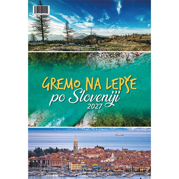 Gremo na lepše po Sloveniji 2027